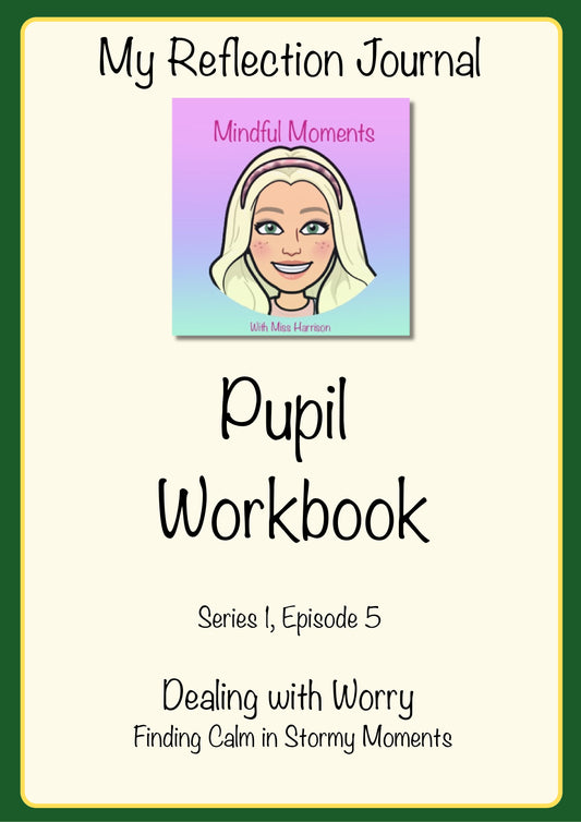 Series 1 Episode 5: Dealing with Worry