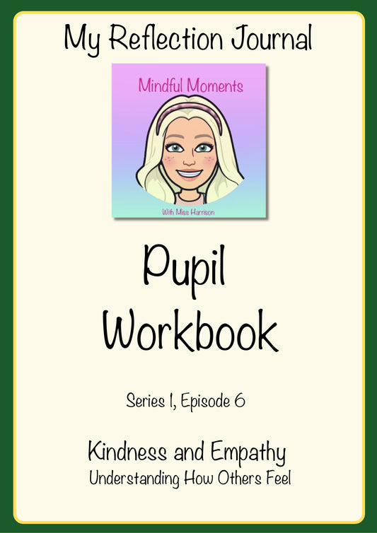 Series 1 Episode 6: Kindness and Empathy