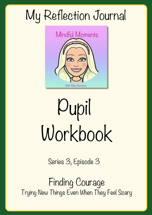 Series 3 Episode 3 Finding Courage