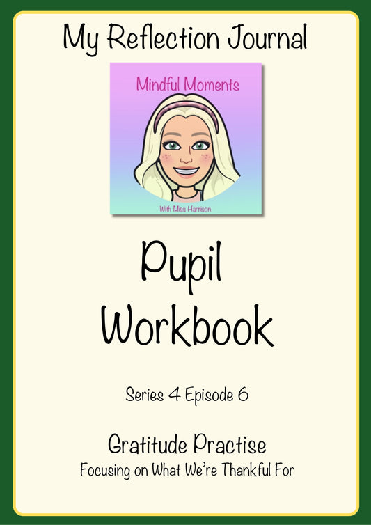 Series 4 Episode 6 Gratitude Practice