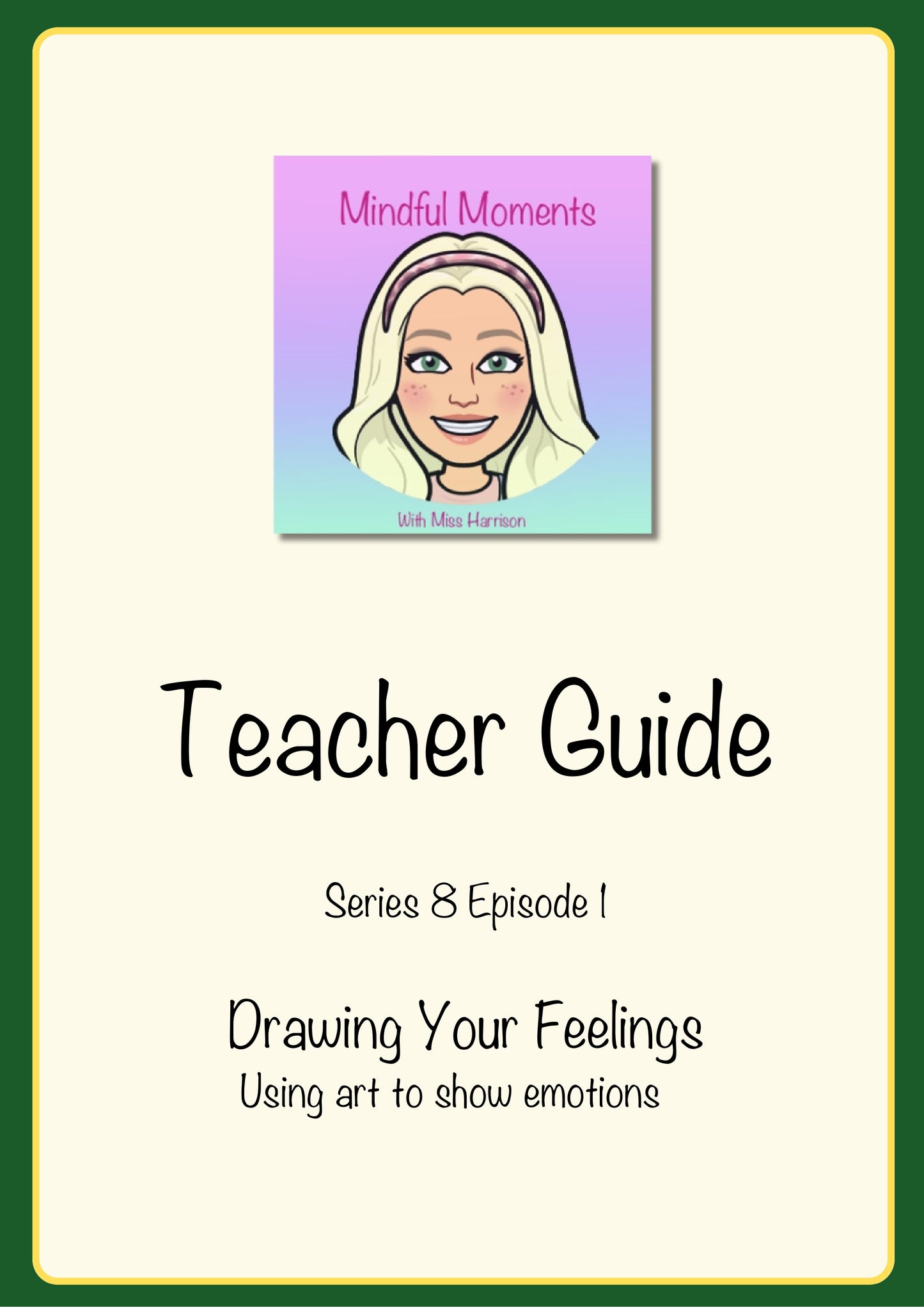 Series 8 Episode 1 Drawing Your Feelings: Using Art to Show Emotions
